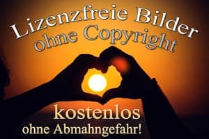 Lizenzfreie Bilder kostenlos ohne Abmahngefahr